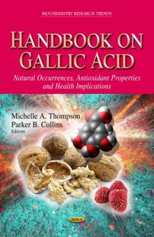 Handbook on Gallic Acid: Natural Occurrences, Antioxidant Properties and Health Implications