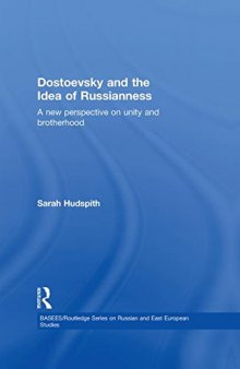 Dostoevsky and the Idea of Russianess: A New Perspective on Unity and Brotherhood
