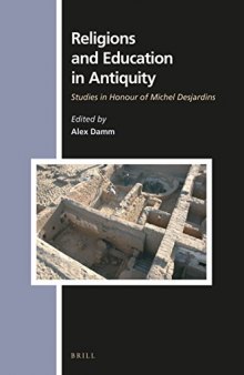 Religions and Education in Antiquity: Studies in Honour of Michel Desjardins