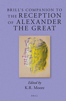 Brill’s Companion to the Reception of Alexander the Great