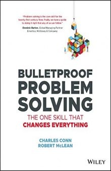 Bulletproof Problem Solving: The One Skill That Changes Everything
