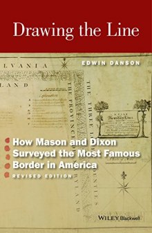 Drawing the Line: How Mason and Dixon Surveyed the Most Famous Border in America