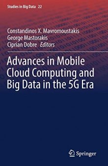 Advances in Mobile Cloud Computing and Big Data in the 5G Era