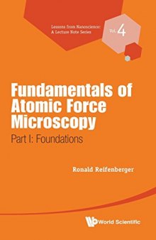 Fundamentals of Atomic Force Microscopy: Part I: Foundations