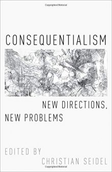 Consequentialism: New Directions, New Problems