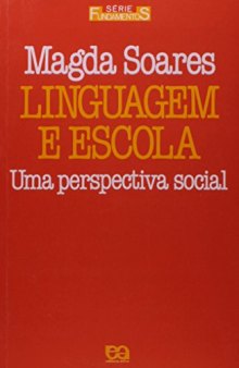 Linguagem e Escola: Uma Perspectiva Social (Série Fundamentos, #10)