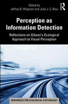 Perception as Information Detection: Reflections on Gibson’s Ecological Approach to Visual Perception