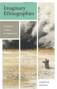 Imaginary Ethnographies: Literature, Culture, and Subjectivity