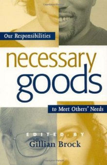 Necessary Goods: Our Responsibilities to Meet Others Needs