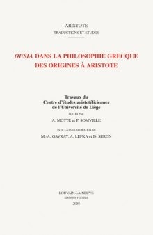 Ousia dans la philosophie grecque des origines a Aristote