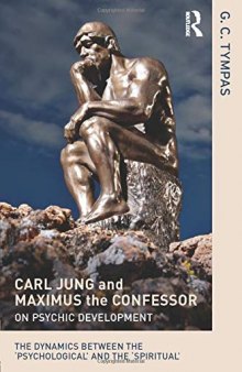 Carl Jung and Maximus the Confessor on Psychic Development: The Dynamics between the 