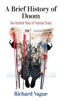 A Brief History of Doom: Two Hundred Years of Financial Crises