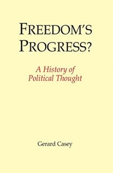 Freedoms Progress?: A History of Political Thought