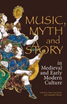 Music, Myth and Story in Medieval and Early Modern Europe
