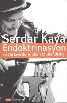 Endoktrinasyon ve Türkiye’de Toplum Mühendisliği