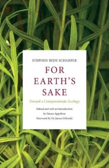 For Earth’s Sake: Toward a Compassionate Ecology