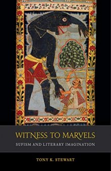 Witness to Marvels: Sufism and Literary Imagination