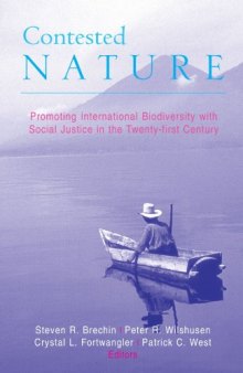 Contested Nature: Promoting International Biodiversity with Social Justice in the Twenty-First Century