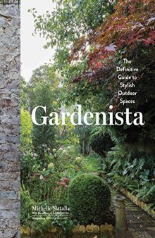 Gardenista: A Manual for Modern Outdoor Living