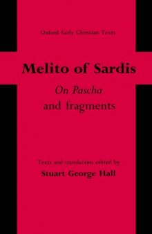 Melito of Sardis: On Pascha and fragments