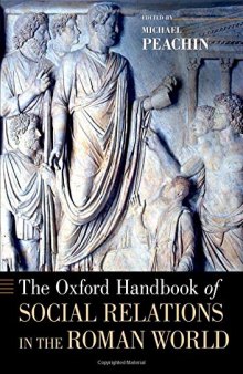 The Oxford handbook of social relations in the Roman world