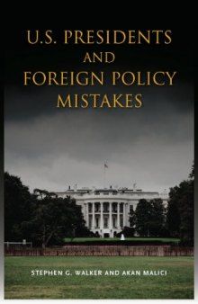 U.S. Presidents and Foreign Policy Mistakes