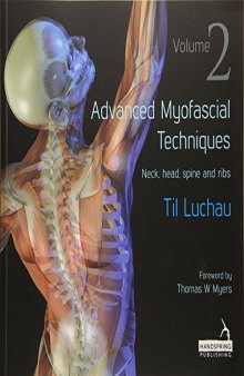 Advanced Myofascial Techniques Neck, Head, Spine and Ribs