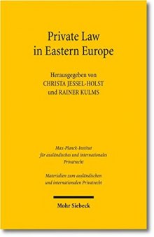 Private Law in Eastern Europe: Autonomous Developments or Legal Transplants?