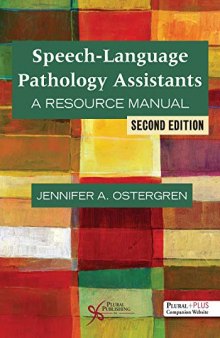 Speech-Language Pathology Assistants: A Resource Manual