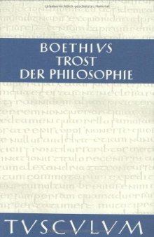 Consolatio Philosophiae - Trost der Philosophie (lat-deu)