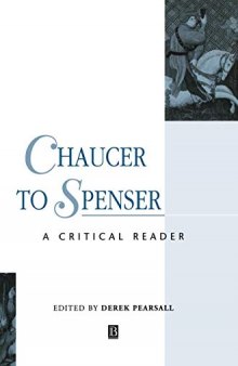 Chaucer to Spenser: A Critical Reader