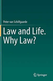 Law and Life. Why Law?