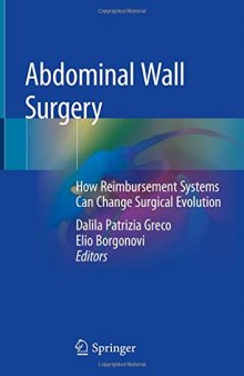 Abdominal Wall Surgery: How Reimbursement Systems Can Change Surgical Evolution