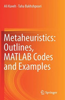 Metaheuristics: Outlines, MATLAB Codes and Examples