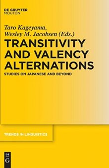 Transitivity and Valency Alternations: Studies on Japanese and Beyond