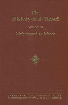 The History of al-Ṭabarī, Vol. 6: Muhammad at Mecca