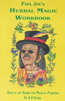 Papa Jim’s Herbal Magic Workbook