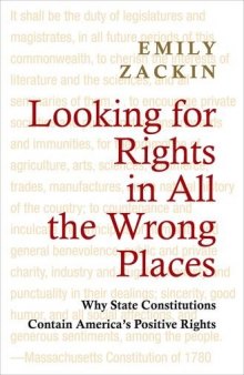 Looking for Rights in All the Wrong Places: Why State Constitutions Contain America’s Positive Rights
