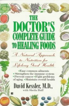 The Doctor’s Complete Guide To Healing Foods