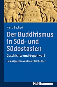 Der Buddhismus in Sud- und Sudostasien: Geschichte und Gegenwart