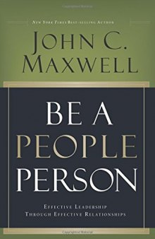 Be a People Person: Effective Leadership Through Effective Relationships