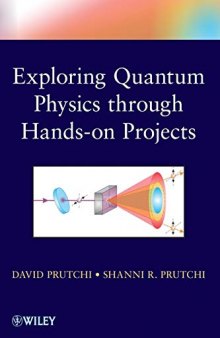 Exploring Quantum Physics Through Hands‐On Projects