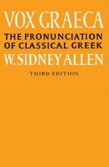 Vox Graeca: A Guide to the Pronunciation of Classical Greek