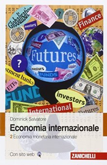 Economia internazionale. 2, Economia monetaria internazionale
