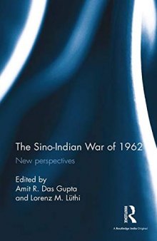 The Sino-Indian War of 1962: New Perspectives