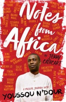 Notes from Africa: A Musical Journey with Youssou N’Dour