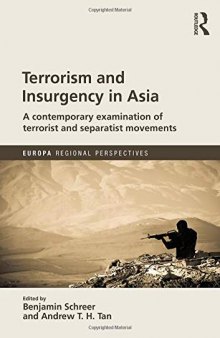 Terrorism and Insurgency in Asia: A Contemporary Examination of Terrorist and Separatist Movements