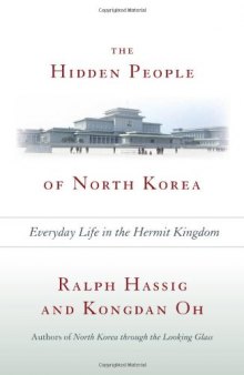 The Hidden People of North Korea: Everyday Life in the Hermit Kingdom