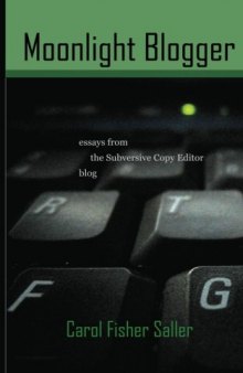 Moonlight blogger: essays from the subversive copy editor blog