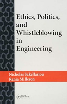 Ethics, politics, and whistleblowing in engineering